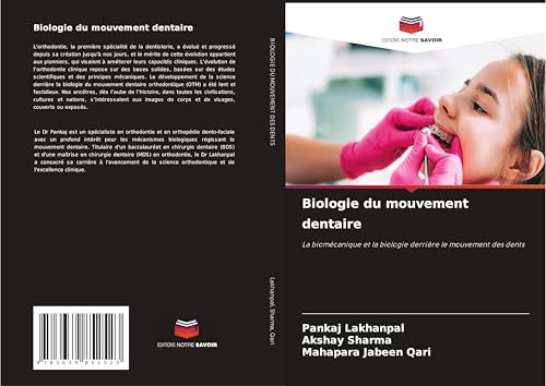 Biologie du mouvement dentaire: La biomécanique et la biologie derrière le mouvement des dents von VDM Verlag