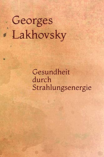 Gesundheit durch Strahlungsenergie von Independently published