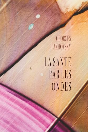 La santé par les ondes von Independently published