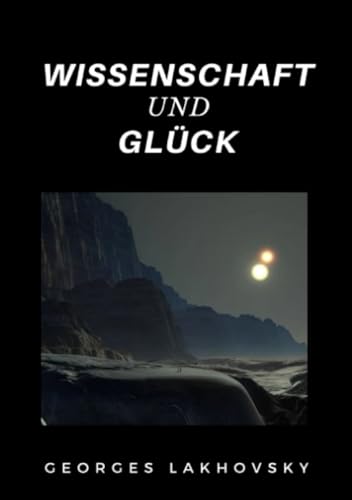 Wissenschaft und Glück