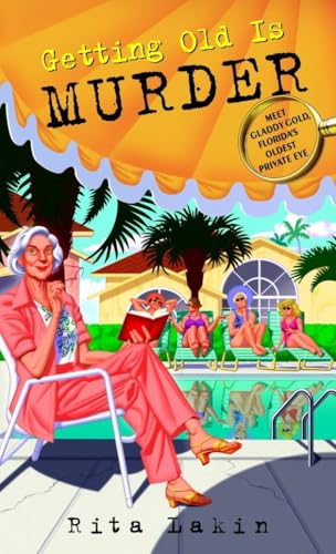 Getting Old Is Murder (Gladdy Gold, Band 1) von Dell