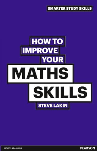 How to Improve your Maths Skills (Smarter Study Skills) von Pearson Education Limited