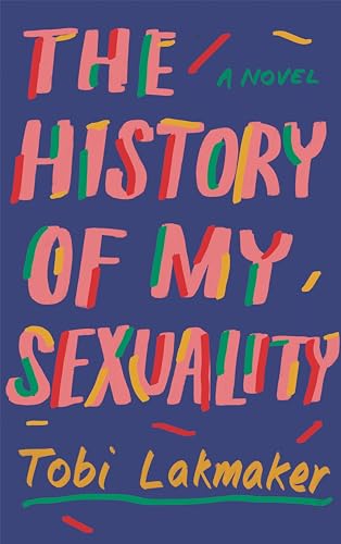The History of My Sexuality von Granta Books
