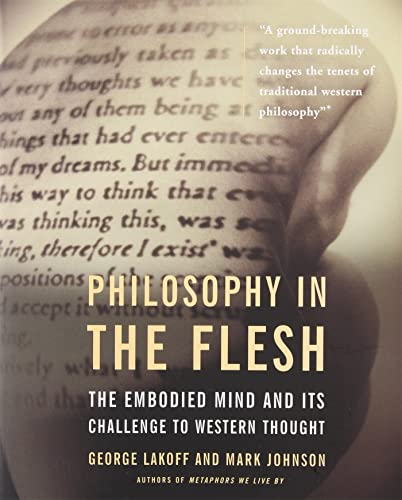 Philosophy In The Flesh: The Embodied Mind and its Challenge to Western Thought von Basic Books