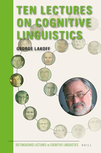Ten Lectures on Cognitive Linguistics (Distinguished Lectures in Cognitive Linguistics)