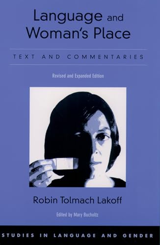Language and Woman's Place: Text and Commentaries (Studies in Language and Gender) (Studies in Language and Gender, 3) von OUP USA