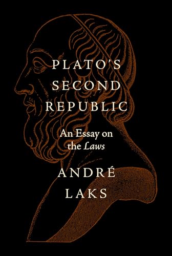 Plato's Second Republic: An Essay on the Laws