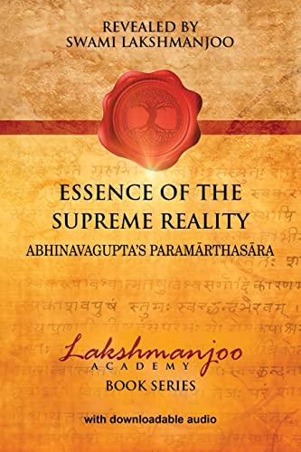 Essence of the Supreme Reality: Abhinavagupta's Paramarthasara von CREATESPACE