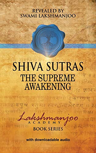 S¿hiva Su¿tras: The Supreme Awakening von Universal Shaiva Fellowship