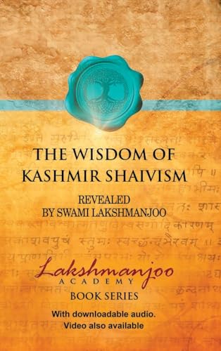 The Wisdom of Kashmir Shaivism von Universal Shaiva Fellowship