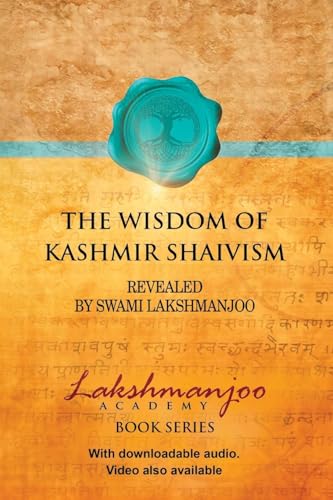 The Wisdom of Kashmir Shaivism von Universal Shaiva Fellowship