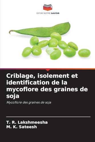 Criblage, isolement et identification de la mycoflore des graines de soja: Mycoflore des graines de soja
