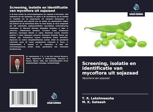 Screening, isolatie en identificatie van mycoflora uit sojazaad: Mycoflora van sojazaad von Uitgeverij Onze Kennis