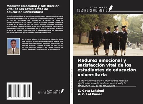 Madurez emocional y satisfacción vital de los estudiantes de educación universitaria: La muestra completa no muestra una relación significativa entre ... y la satisfacción vital de los estudiantes. von Ediciones Nuestro Conocimiento