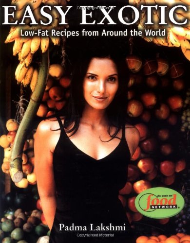 Easy Exotic: Low-Fat Recipes From Around the World Easy Exotic: Low-Fat Recipes From Around the World von Brand: Miramax