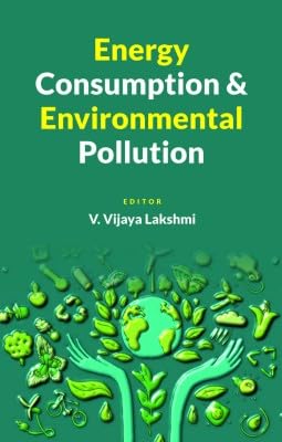 Energy Consumption and Environmental Pollution von New India Publishing Agency