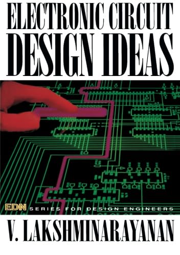 Electronic Circuit Design Ideas: Edn Series for Design Engineers