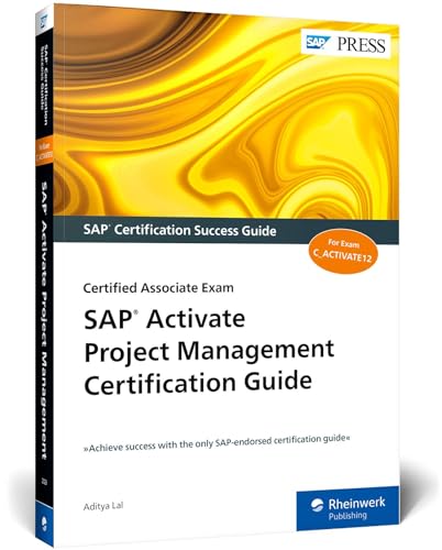 SAP Activate Project Management Certification Guide: Certified Associate Exam (SAP PRESS: englisch)