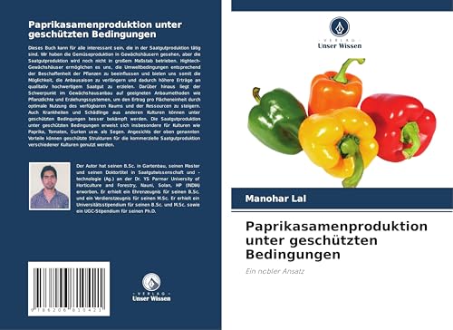 Paprikasamenproduktion unter geschützten Bedingungen: Ein nobler Ansatz von Verlag Unser Wissen