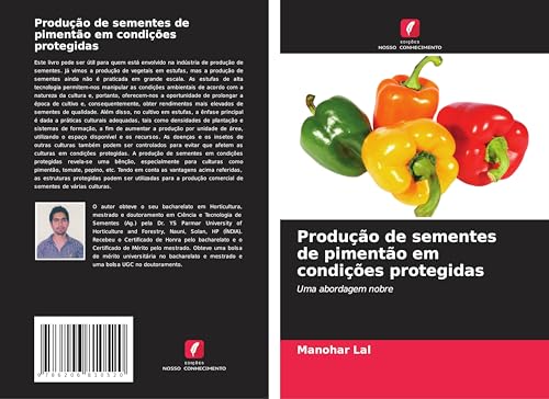 Produção de sementes de pimentão em condições protegidas: Uma abordagem nobre von Edições Nosso Conhecimento