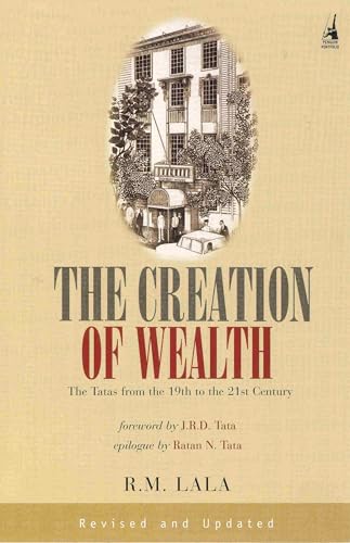 The Creation of Wealth: The Tatas from the 19th to the 21st Century von Penguin Random House India