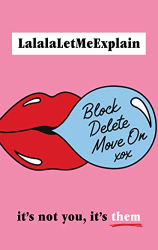 Block, Delete, Move On: It's not you, it's them : The instant Sunday Times bestseller von Bantam Press