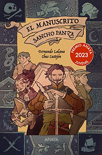 El manuscrito Sancho Panza (LITERATURA JUVENIL - Premio Anaya (Juvenil)) von GRUPO ANAYA