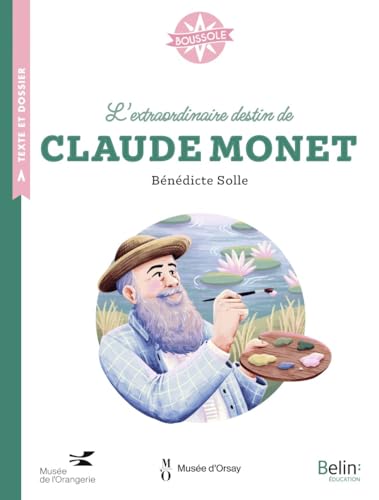 L'extraordinaire destin de Claude Monet von BELIN EDUCATION