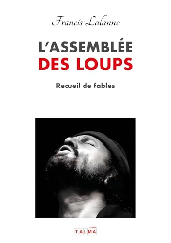 L'Assemblée des Loups: Recueil de fables von TALMA STUDIOS