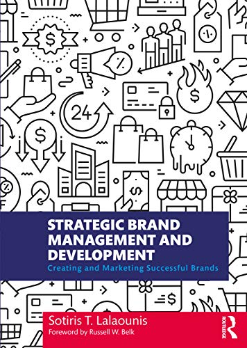 Strategic Brand Management and Development: Creating and Marketing Successful Brands von Routledge