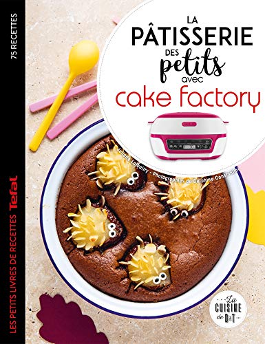 La pâtisserie des petits avec cake factory von DESSAIN TOLRA