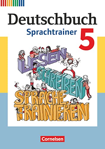 Deutschbuch - Sprach- und Lesebuch - Fördermaterial zu allen Ausgaben ab 2011 - 5. Schuljahr: Sprachtrainer - Arbeitsheft mit Lösungen (Deutschbuch, ... zu allen Ausgaben ab 2011, 5. Schuljahr) Deutschbuch - Sprach- und Lesebuch - Fördermaterial zu allen Ausgaben ab 2011 - 5. Schuljahr: Sprachtrainer - Arbeitsheft mit Lösungen (Deutschbuch, ... zu allen Ausgaben ab 2011, 5. Schuljahr)