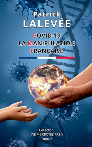 Covid-19 La Manipulation Française (Ne me croyez pas !) von BoD – Books on Demand – Frankreich