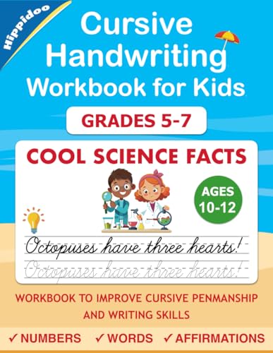 Cursive Handwriting Workbook for Kids Ages 10-12, Grades 5-7: Cool Science Facts Cursive Letter Tracing Book for Beginners for Homeschool or Classroom Practice von Sujatha Lalgudi
