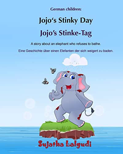 German children: Jojo's Stinke-Tag: Children's Picture Book English-German (Bilingual Edition) (German Edition), German for children, German kids ... books for children: Jojo Series, Band 3)