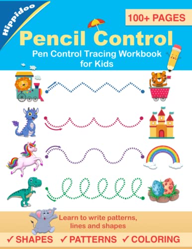 Pen Control Tracing Workbook for Kids: Learn to write patterns, lines, shapes to practice pencil control