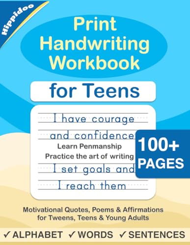 Print Handwriting Workbook for Teens: Improve your printing handwriting & practice print penmanship workbook for teens and tweens (Master Print and Cursive Writing Penmanship for Teens, Band 1) von Independently Published
