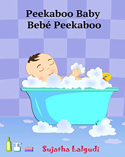 Spanish books for Children: Peekaboo Baby. Bebé Peekaboo: Libro de imágenes para niños. Children's Picture Book English-Spanish (Bilingual Edition). ... Spanish books for children, Band 1)