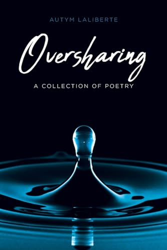 Oversharing: A Collection of Poetry von Fulton Books