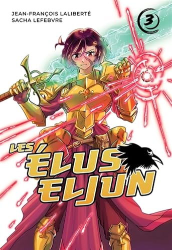 Les élus Eljun v 03: Tome 3 von MICHEL QUINTIN QUEBEC