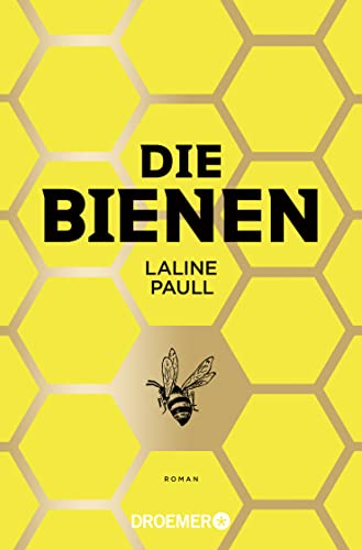 Die Bienen: Roman von Droemer Taschenbuch