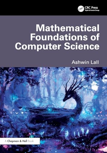 Mathematical Foundations of Computer Science Mathematical Foundations of Computer Science von Chapman and Hall/CRC