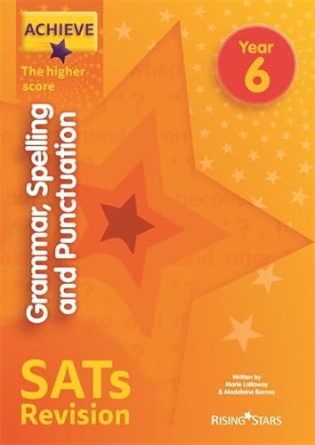 Achieve Grammar Spelling Punctuation Revision Higher (SATs) (Achieve Key Stage 2 SATs Revision) von Rising Stars