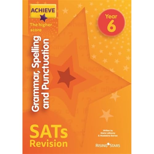 Achieve Grammar Spelling Punctuation Revision Higher (SATs) (Achieve Key Stage 2 SATs Revision) von Rising Stars