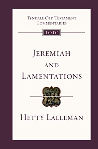 Jeremiah and Lamentations (New Edition): Tyndale Old Testament Commentary von IVP