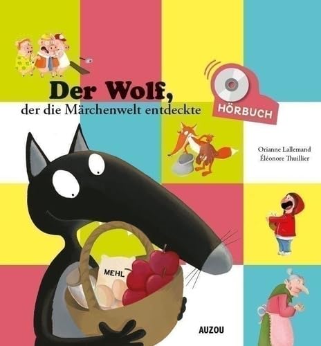 L'HISTOIRE LUE - DER WOLF, DER DIE MARCHENWELT ENTDECKTE L'HISTOIRE LUE - DER WOLF, DER DIE MARCHENWELT ENTDECKTE