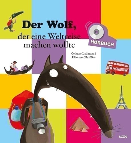 L'HISTOIRE LUE - DER WOLF, DER EINE WELTREISE MACHEN WOLLTE L'HISTOIRE LUE - DER WOLF, DER EINE WELTREISE MACHEN WOLLTE