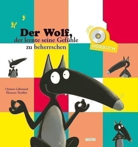 L'HISTOIRE LUE - DER WOLF DER LERNTE SEINE GEFUHLE ZU BEHERRSCHEN