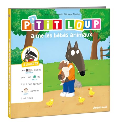 JE LIS AVEC TOI - P'TIT LOUP AIME LES BEBES ANIMAUX JE LIS AVEC TOI - P'TIT LOUP AIME LES BEBES ANIMAUX von AUZOU