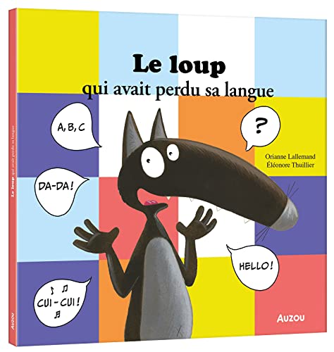 LE LOUP QUI AVAIT PERDU SA LANGUE LE LOUP QUI AVAIT PERDU SA LANGUE